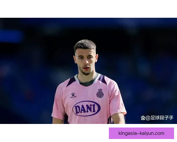 埃斯帕尼奥尔年轻核心赛场表现亮眼，未来之星备受媒体关注